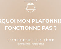Pourquoi mon plafonnier ne fonctionne pas